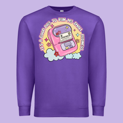 Its A Good Day To Run My Small Business Premium Sweatshirt Designed By Maliassmallbusiness