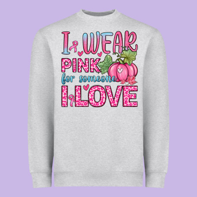 I Wear Pink For Someone I Love Heavyweight Sweatshirt Designed By Zillion Design Studio