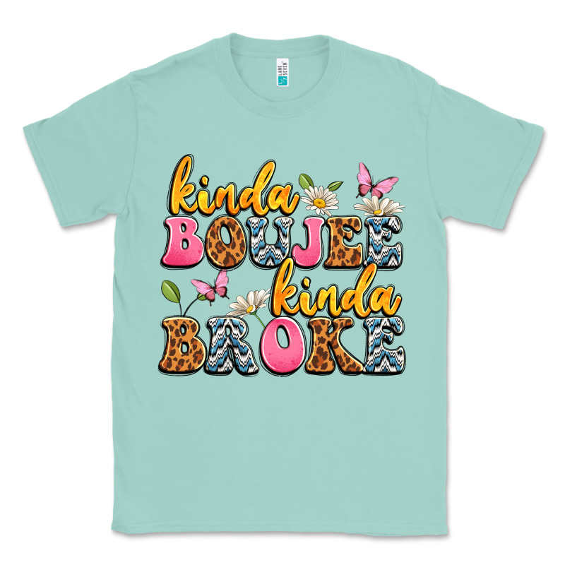 Kinda Boujee Kinda Broke Classic Tee by JahusDesignShop | Teevron