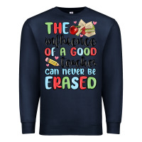 Navy the influence of a good teacher can never be  eras Premium Sweatshirt - MaliasSmallBusiness
