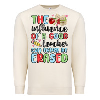 The Influence Of A Good Teacher Can Never Be  Eras Premium Sweatshirt | Teevron