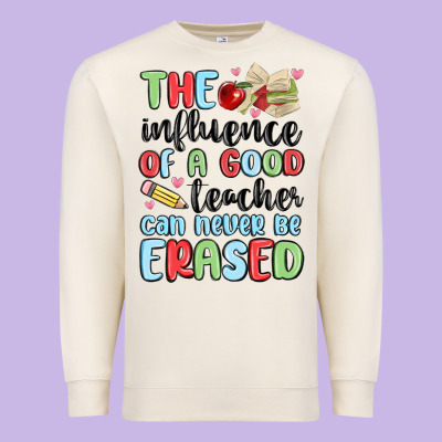 The Influence Of A Good Teacher Can Never Be  Eras Premium Sweatshirt Designed By Maliassmallbusiness