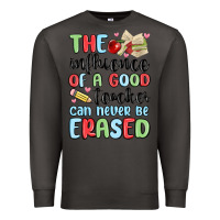 Smoke the influence of a good teacher can never be  eras Premium Sweatshirt - MaliasSmallBusiness