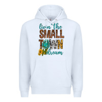 White Living The Small Town Dream Premium Hoodie - BundleAndBundleShop