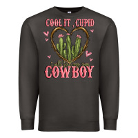 Smoke cool it cupid i will find my own cowboy Premium Sweatshirt - MaliasSmallBusiness