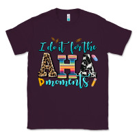 Plum i do it for the aha moments Classic Tee - AdoDesignShop