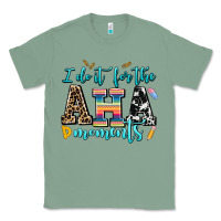 Sage i do it for the aha moments Classic Tee - AdoDesignShop