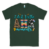Sports Green i do it for the aha moments Classic Tee - AdoDesignShop