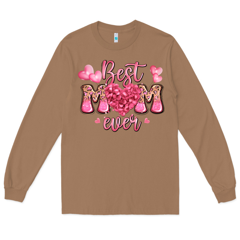 Best Mom Ever Mother's Day Long Sleeve Tee by JahusDesignShop | Teevron