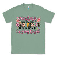 Sage sometimes i just have to let god fix it Classic Tee - JahusDesignShop