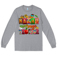 Heather Grey nacho average teacher Long Sleeve Tee - AdoDesignShop