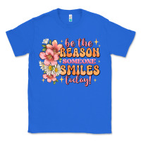 True Royal be the reason someone smiles today Classic Tee - JahusDesignShop