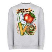 Heather Grey let all that you do be done in love Heavyweight Sweatshirt - texasbilliewilder