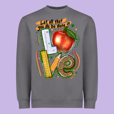 Let All That You Do Be Done In Love Heavyweight Sweatshirt Designed By Texasbilliewilder