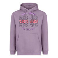 Lavender dont stress test day do your best Heavyweight Hoodie - MaliasSmallBusiness