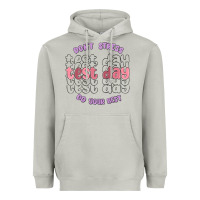 Moon Dust dont stress test day do your best Heavyweight Hoodie - MaliasSmallBusiness