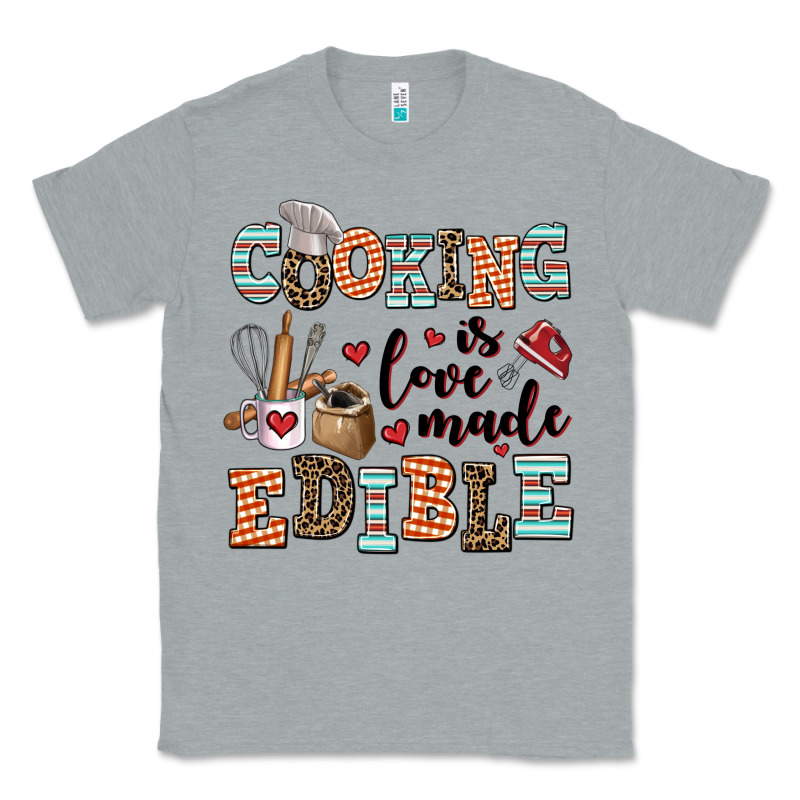 Cooking Is Love Made Edible Classic Tee by AdoDesignShop | Teevron