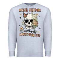 Heather Grey being normal is painfully overrated Premium Sweatshirt - MaliasSmallBusiness