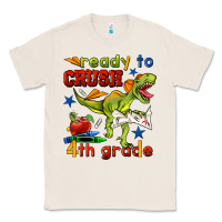 Natural ready to crush 4th grade Classic Tee - BundleAndBundleShop