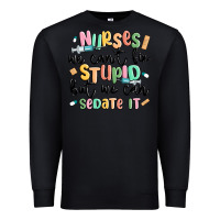 Black nurses we cant fix stupid Premium Sweatshirt - MaliasSmallBusiness