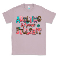 Lilac adulting is some bullshit Classic Tee - AdoDesignShop