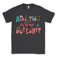 Smoke adulting is some bullshit Classic Tee - AdoDesignShop