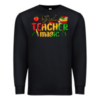 Black black teacher magic juneteenth Premium Sweatshirt - MaliasSmallBusiness
