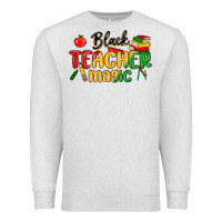 Black Teacher Magic Juneteenth Premium Sweatshirt | Teevron