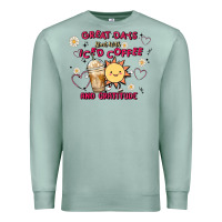 Seafoam great days start with iced coffee and gratitude Premium Sweatshirt - MaliasSmallBusiness