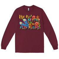 Burgundy life is better in flip flops summer Long Sleeve Tee - JahusDesignShop