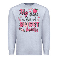 Heather Grey my class is full of sweet hearts Premium Sweatshirt - MaliasSmallBusiness