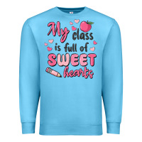 Ocean Blue my class is full of sweet hearts Premium Sweatshirt - MaliasSmallBusiness