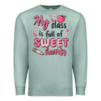 Seafoam my class is full of sweet hearts Premium Sweatshirt - MaliasSmallBusiness