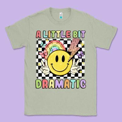 A Little Bit Dramatic Classic Tee Designed By Jahusdesignshop