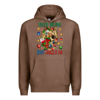 Chestnut Dead Inside But Jolly Af Premium Hoodie - BundleAndBundleShop