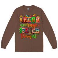 Chestnut nacho average speech therapist Long Sleeve Tee - AdoDesignShop