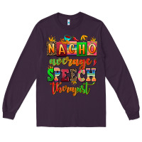 Plum nacho average speech therapist Long Sleeve Tee - AdoDesignShop