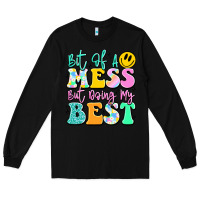 Black bit of a mess but doing my best Long Sleeve Tee - JahusDesignShop