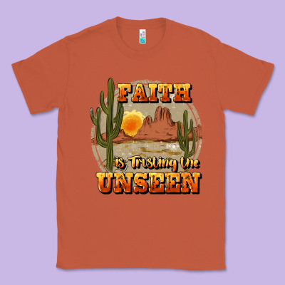 Faith Is Trusting The Unseen Classic Tee Designed By Jahusdesignshop