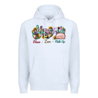 Peace Love Make Up Premium Hoodie | Teevron