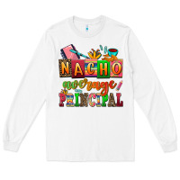 White nacho average principal Long Sleeve Tee - AdoDesignShop