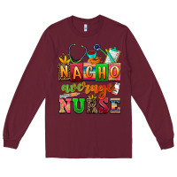 Burgundy nacho average nurse Long Sleeve Tee - AdoDesignShop