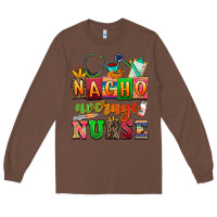 Chestnut nacho average nurse Long Sleeve Tee - AdoDesignShop