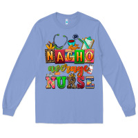 Colony Blue nacho average nurse Long Sleeve Tee - AdoDesignShop