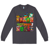 Smoke nacho average nurse Long Sleeve Tee - AdoDesignShop