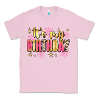 Bubblegum Pink it's my birthday Classic Tee - JahusDesignShop