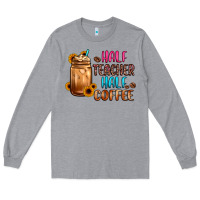 Heather Grey half teacher half coffee Long Sleeve Tee - JahusDesignShop