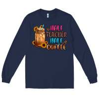 Navy half teacher half coffee Long Sleeve Tee - JahusDesignShop