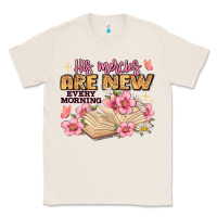 His Mercies Are New Every Morning Lamentations 3 2 Classic Tee | Teevron