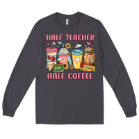 Smoke half teacher half coffee Long Sleeve Tee - JahusDesignShop